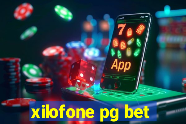 xilofone pg bet